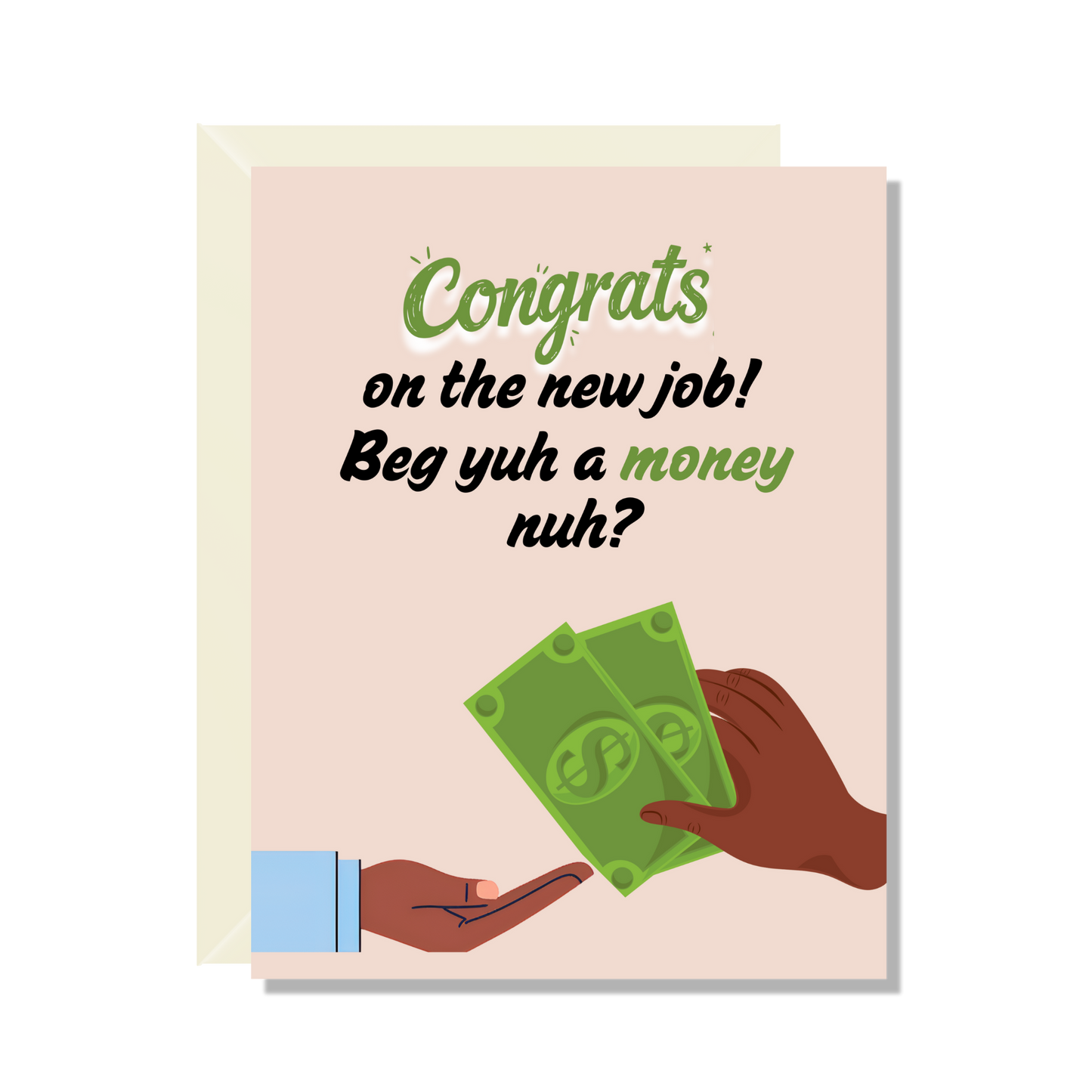 Beg Yuh A Money Greeting Card